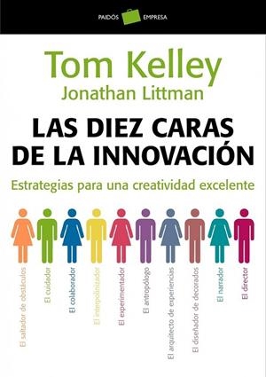 DIEZ CARAS DE LA INNOVACION, LAS | 9788449323263 | KELLEY, TOM | Llibreria Drac - Librería de Olot | Comprar libros en catalán y castellano online