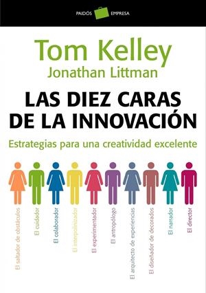 DIEZ CARAS DE LA INNOVACION, LAS | 9788449323263 | KELLEY, TOM | Llibreria Drac - Librería de Olot | Comprar libros en catalán y castellano online