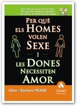 PER QUE ELS HOMES VOLEN SEXE I LES DONES NECESSITEN AMOR | 9788497353243 | PEASE, ALLAN I BARBARA | Llibreria Drac - Librería de Olot | Comprar libros en catalán y castellano online