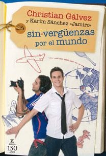 SIN VERGUENZAS POR EL MUNDO | 9788467032505 | GALVEZ, CHRISTIAN | Llibreria Drac - Librería de Olot | Comprar libros en catalán y castellano online