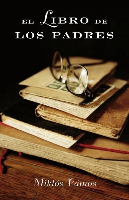 LIBRO DE LOS PADRES, EL | 9788426417398 | VAMOS, MIKLOS | Llibreria Drac - Librería de Olot | Comprar libros en catalán y castellano online