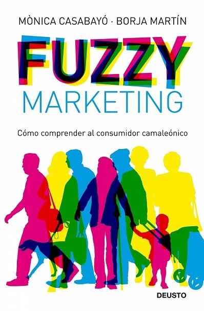 FUZZY MARKETING | 9788423427598 | CASABAYO, MONICA;MARTIN, BORJA | Llibreria Drac - Librería de Olot | Comprar libros en catalán y castellano online