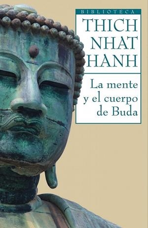 MENTE Y EL CUERPO DE BUDA, LA | 9788497544399 | NHAT, THICH | Llibreria Drac - Llibreria d'Olot | Comprar llibres en català i castellà online
