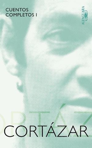 CUENTOS COMPLETOS 1 | 9788420405384 | CORTAZAR, JULIO | Llibreria Drac - Librería de Olot | Comprar libros en catalán y castellano online