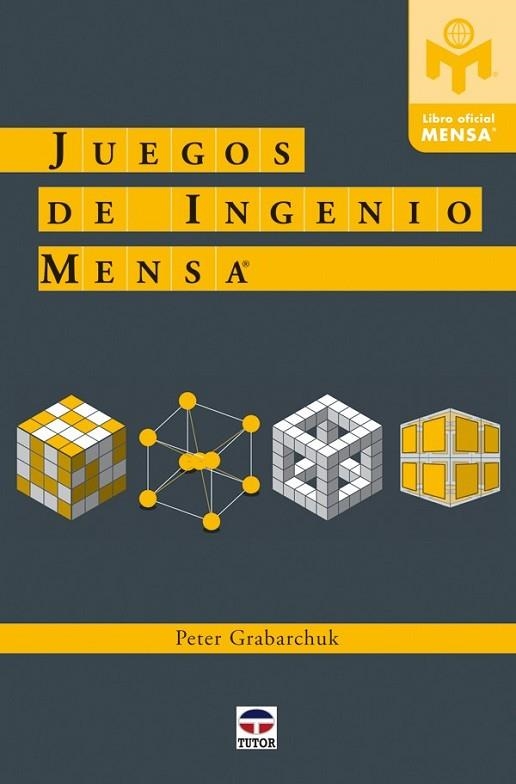 JUEGOS DE INGENIO MENSA | 9788479028039 | GRABARCHUK, PETER | Llibreria Drac - Llibreria d'Olot | Comprar llibres en català i castellà online