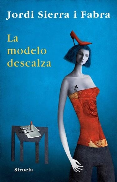 MODELO DESCALZA, LA | 9788498413250 | SIERRA, JORDI | Llibreria Drac - Librería de Olot | Comprar libros en catalán y castellano online