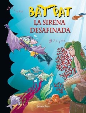 SIRENA DESAFINADA, LA (BAT PAT 12) | 9788499320953 | AA.VV. | Llibreria Drac - Librería de Olot | Comprar libros en catalán y castellano online