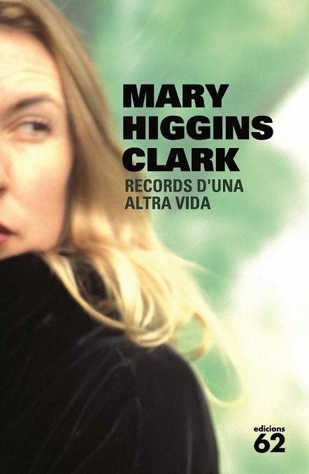 RECORDS D'UNA ALTRA VIDA | 9788429764512 | HIGGINS CLARK, MARY | Llibreria Drac - Librería de Olot | Comprar libros en catalán y castellano online