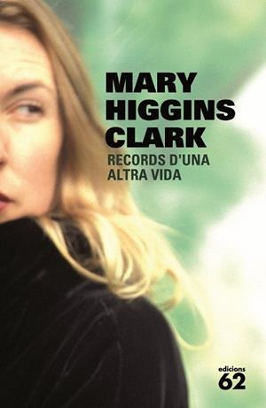 RECORDS D'UNA ALTRA VIDA | 9788429764512 | HIGGINS CLARK, MARY | Llibreria Drac - Librería de Olot | Comprar libros en catalán y castellano online