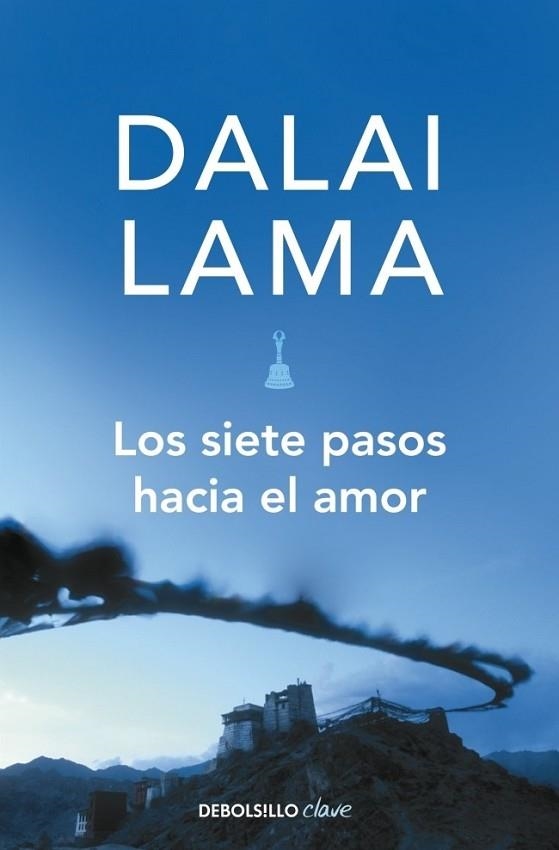 SIETE PASOS HACIA EL AMOR, LOS | 9788499080147 | LAMA, DALAI | Llibreria Drac - Librería de Olot | Comprar libros en catalán y castellano online