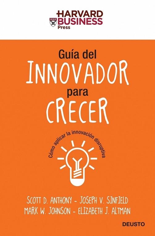 GUIA DEL INNOVADOR PARA CRECER | 9788423427604 | ANTHONY, SCOTT D.; Y OTROS | Llibreria Drac - Librería de Olot | Comprar libros en catalán y castellano online