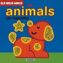 MEUS AMICS ELS ANIMALS. LES MASCOTES, ELS | 9788467700084 | VV.AA. | Llibreria Drac - Llibreria d'Olot | Comprar llibres en català i castellà online