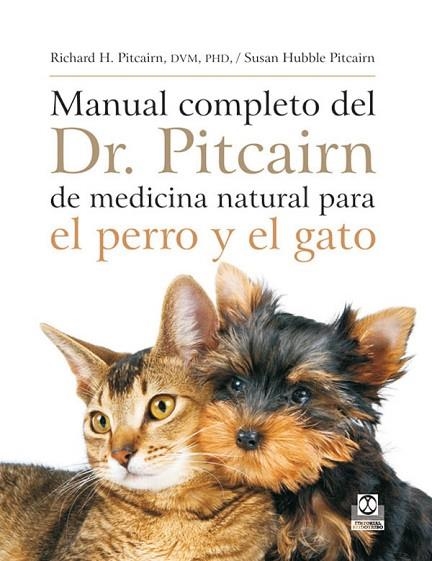MANUAL COMPLETO DEL DR. PITCAIRN DE MEDICINA NATURAL PARA EL | 9788499100272 | PITCAIRN, RICHARD H.; HUBLLE, SUSAN | Llibreria Drac - Librería de Olot | Comprar libros en catalán y castellano online