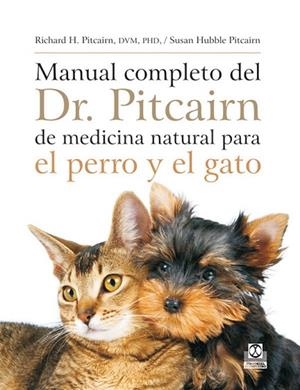 MANUAL COMPLETO DEL DR. PITCAIRN DE MEDICINA NATURAL PARA EL | 9788499100272 | PITCAIRN, RICHARD H.; HUBLLE, SUSAN | Llibreria Drac - Librería de Olot | Comprar libros en catalán y castellano online