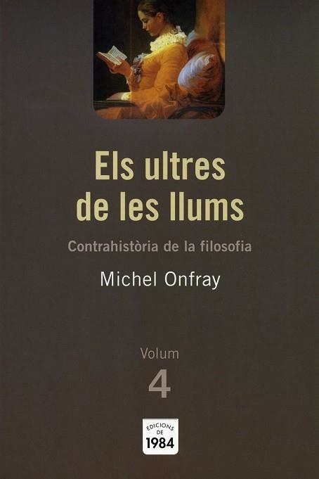 ULTRES DE LES LLUMS, ELS- CONTRAHISTORIA DE LA FILOSOFIA | 9788492440412 | ONFRAY, MICHEL | Llibreria Drac - Llibreria d'Olot | Comprar llibres en català i castellà online