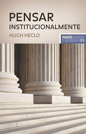 PENSAR INSTITUCIONALMENTE | 9788449323355 | HECLO, HUGH | Llibreria Drac - Librería de Olot | Comprar libros en catalán y castellano online