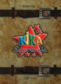 KIKA SUPERBRUJA PACK (14+EL MUNDO DE KIKA) | 9788421682043 | KNISTER | Llibreria Drac - Librería de Olot | Comprar libros en catalán y castellano online