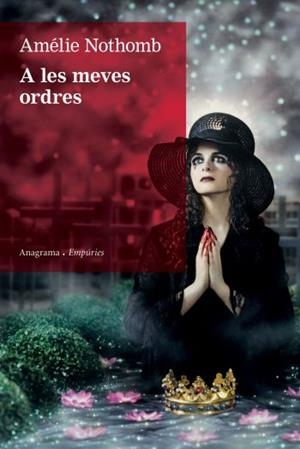 A LES MEVES ORDRES | 9788497876148 | NOTHOMB, AMELIE | Llibreria Drac - Librería de Olot | Comprar libros en catalán y castellano online