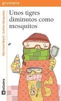 TIGRES DIMINUTOS COMO MOSQUITOS, UNOS | 9788424633455 | MARTI, MERITXELL; BURGUEÑO, ESTHER | Llibreria Drac - Librería de Olot | Comprar libros en catalán y castellano online