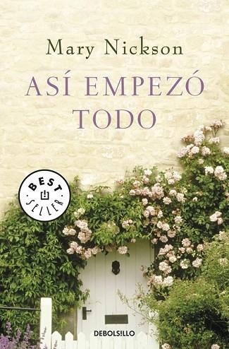 ASI EMPEZO TODO | 9788499081656 | NICKSON, MARY | Llibreria Drac - Librería de Olot | Comprar libros en catalán y castellano online