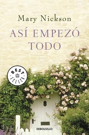 ASI EMPEZO TODO | 9788499081656 | NICKSON, MARY | Llibreria Drac - Librería de Olot | Comprar libros en catalán y castellano online