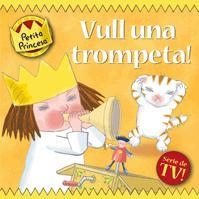 VULL UNA TROMPETA PETITA PRICESA | 9788424633646 | Llibreria Drac - Librería de Olot | Comprar libros en catalán y castellano online