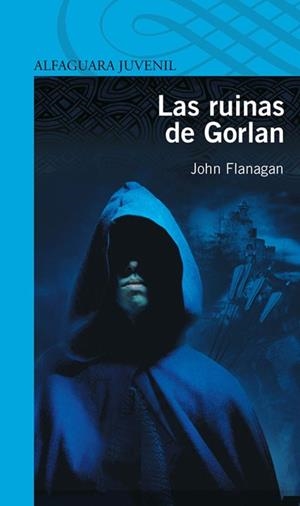 RUINAS DE GORLAN, LAS | 9788420405179 | FLANAGAN, JOHN | Llibreria Drac - Librería de Olot | Comprar libros en catalán y castellano online