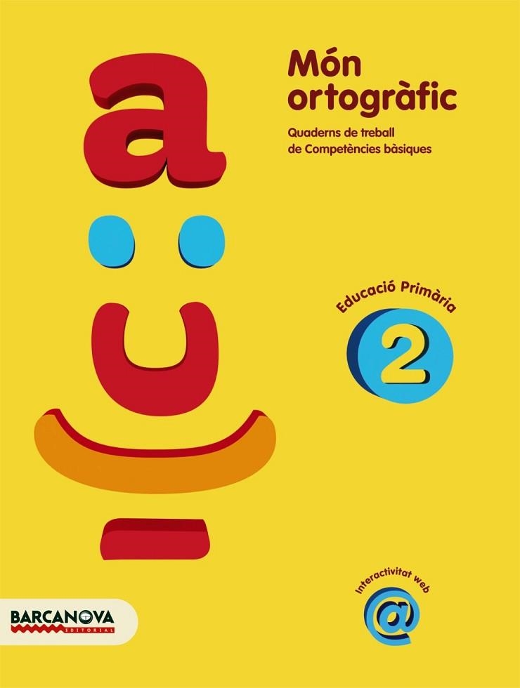 MON ORTOGRAFIC 2 | 9788448925376 | CAMPS, MONTSERRAT/BOTA, MONTSERRAT | Llibreria Drac - Librería de Olot | Comprar libros en catalán y castellano online