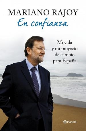 EN CONFIANZA | 9788408106913 | RAJOY, MARIANO | Llibreria Drac - Librería de Olot | Comprar libros en catalán y castellano online