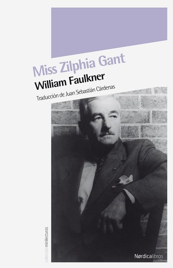 MISS ZILPHIA GANT | 9788492683536 | FAULKNER, WILLIAM | Llibreria Drac - Librería de Olot | Comprar libros en catalán y castellano online