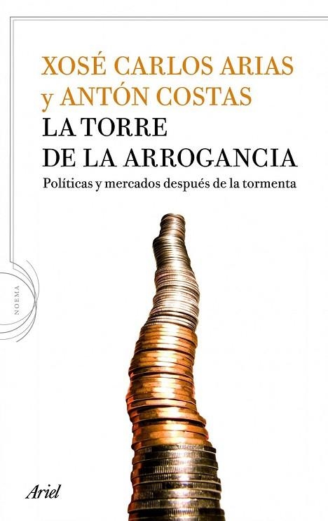 TORRE DE LA ARROGANCIA, LA | 9788434413917 | ARIAS, XOSE CARLOS; COSTAS, ANTON | Llibreria Drac - Librería de Olot | Comprar libros en catalán y castellano online