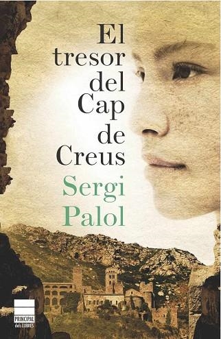 TRESOR DEL CAP DE CREUS, EL | 9788493897840 | PALOL, SERGI | Llibreria Drac - Librería de Olot | Comprar libros en catalán y castellano online