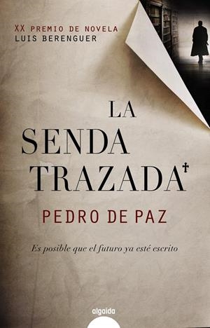 SENDA TRAZADA, LA | 9788498776751 | PAZ, PEDRO DE | Llibreria Drac - Librería de Olot | Comprar libros en catalán y castellano online