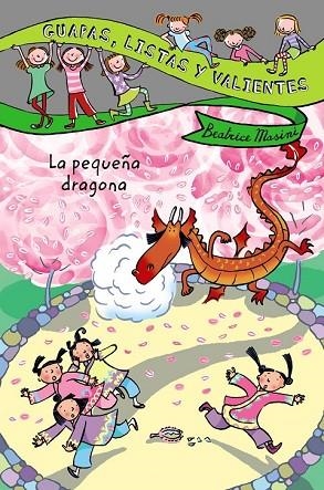 PEQUEÑA DRAGONA, LA. GUAPAS LISTAS Y VALIENTES | 9788466795432 | MASINI, BEATRICE | Llibreria Drac - Llibreria d'Olot | Comprar llibres en català i castellà online