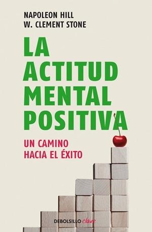ACTITUD MENTAL POSITIVA, LA | 9788499086583 | HILL, NAPOLEON;CLEMENT, W. | Llibreria Drac - Llibreria d'Olot | Comprar llibres en català i castellà online