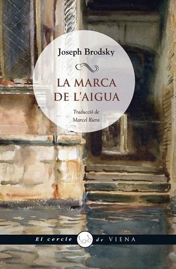 MARCA DE L'AIGUA, LA | 9788483306000 | BRODSKY, JOSEPH | Llibreria Drac - Librería de Olot | Comprar libros en catalán y castellano online