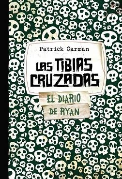 TIBIAS CRUZADAS, LAS. SKELETON CREEK 3 | 9788421686591 | CARMAN, PATRICK | Llibreria Drac - Librería de Olot | Comprar libros en catalán y castellano online