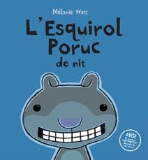 ESQUIROL PORUC DE NIT, L' | 9788415206101 | WATT, MELAINE | Llibreria Drac - Llibreria d'Olot | Comprar llibres en català i castellà online