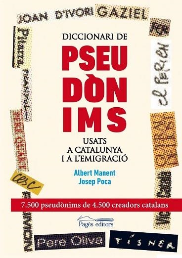 DICCIONARI DE PSEUDÒNIMS USATS A CATALUNYA I A L'EMIGRACIÓ | 9788499753089 | POCA, JOSEP;MANENT, ALBERT | Llibreria Drac - Librería de Olot | Comprar libros en catalán y castellano online