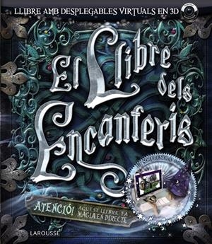 LLIBRE DELS ENCANTERIS, EL (AMB DESPLEGABLES VIRTUALS EN 3D) | 9788480169882 | VV.AA. | Llibreria Drac - Librería de Olot | Comprar libros en catalán y castellano online