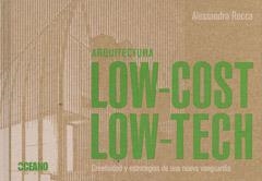 ARQUITECTURA LOW-COST LOW-TECH | 9788475567594 | ROCCA, ALESSANDRO | Llibreria Drac - Librería de Olot | Comprar libros en catalán y castellano online