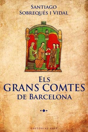 GRANS COMTES DE BARCELONA, ELS | 9788415267362 | SOBREQUES, SANTIAGO | Llibreria Drac - Librería de Olot | Comprar libros en catalán y castellano online