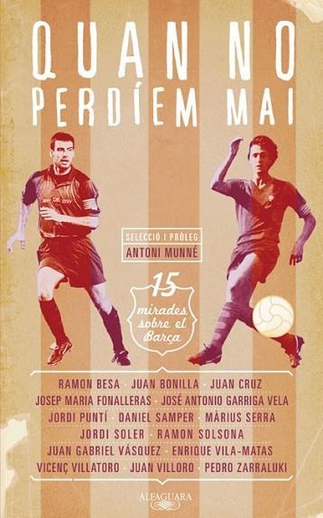 QUAN NO PERDIEM MAI | 9788420409764 | MUNNE, ANTONI (SELEC.) | Llibreria Drac - Llibreria d'Olot | Comprar llibres en català i castellà online