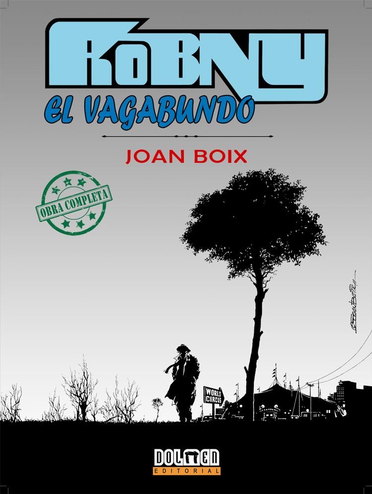 ROBNY EL VAGABUNDO | 9788415201564 | BOIX, JOAN | Llibreria Drac - Librería de Olot | Comprar libros en catalán y castellano online