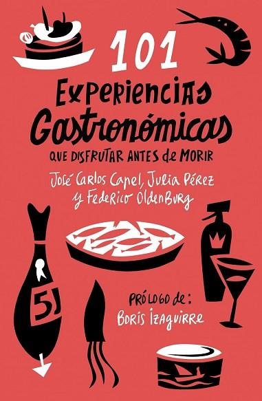 101 EXPERIENCIAS GASTRONOMICAS QUE NO TE PUEDES PERDER | 9788408085973 | CAPEL, JOSE CARLOS; PEREZ, JULIA | Llibreria Drac - Librería de Olot | Comprar libros en catalán y castellano online