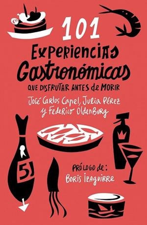 101 EXPERIENCIAS GASTRONOMICAS QUE NO TE PUEDES PERDER | 9788408085973 | CAPEL, JOSE CARLOS; PEREZ, JULIA | Llibreria Drac - Librería de Olot | Comprar libros en catalán y castellano online