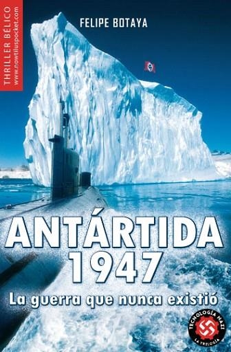 ANTARTIDA 1947. LA GUERRA QUE NUNCA EXISTIO | 9788497637893 | BOTAYA, FELIPE | Llibreria Drac - Llibreria d'Olot | Comprar llibres en català i castellà online