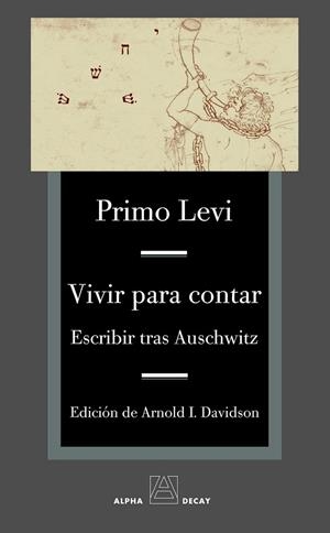 VIVIR PARA CONTAR. ESCRIBIR TRAS AUSCHWITZ | 9788493654078 | LEVI, PRIMO | Llibreria Drac - Librería de Olot | Comprar libros en catalán y castellano online