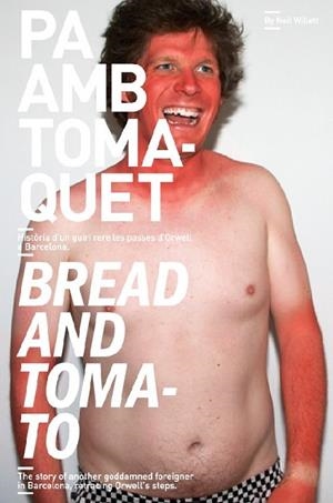 PA AMB TOMAQUET / BREAD AND TOMATO | 9788493600662 | WILLETT, NEIL | Llibreria Drac - Llibreria d'Olot | Comprar llibres en català i castellà online
