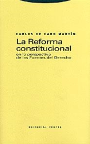 REFORMA CONSTITUCIONAL EN LA PERSPECTIVA FUENTES DERECHO | 9788481645880 | CABO MARTIN, CARLOS DE | Llibreria Drac - Librería de Olot | Comprar libros en catalán y castellano online